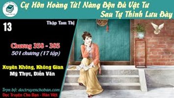 [HV] Cự Hôn Hoàng Tử! Nàng Độn Đủ Vật Tư Sau Tự Thỉnh Lưu Đày